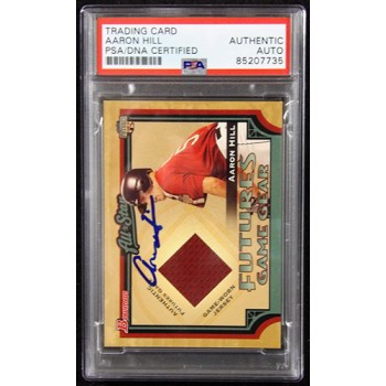 Aaron Hill Signed 2005 Bowman Futures Game Gear Relic Card #FGG-AH PSA Authentic