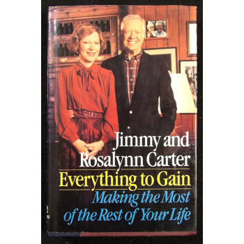 Everything To Gain Jimmy Rosalynn Carter Signed 1st Ed HC Book JSA Authenticated