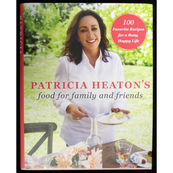 Patricia Heaton Signed Food For Family & Friends 1st Ed Hardcover Book JSA Auth
