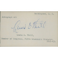 Lewis Thill Wisconsin Congressman Signed 3x5 Index Card JSA Authenticated Lewis Thill Wisconsin Congressman Signed 3x5 Index Card JSA Authenticated