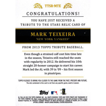Mark Teixeira New York Yankees 2013 Topps Tribute Jersey Card #TTSR-MTE /99